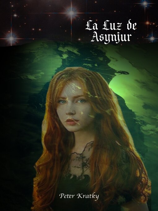 Title details for La Luz de Asynjur by Peter Kratky - Available